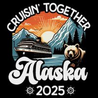 Cruisin Together Alaska 2025 Family Friend Alaska Cruise T-Shirt