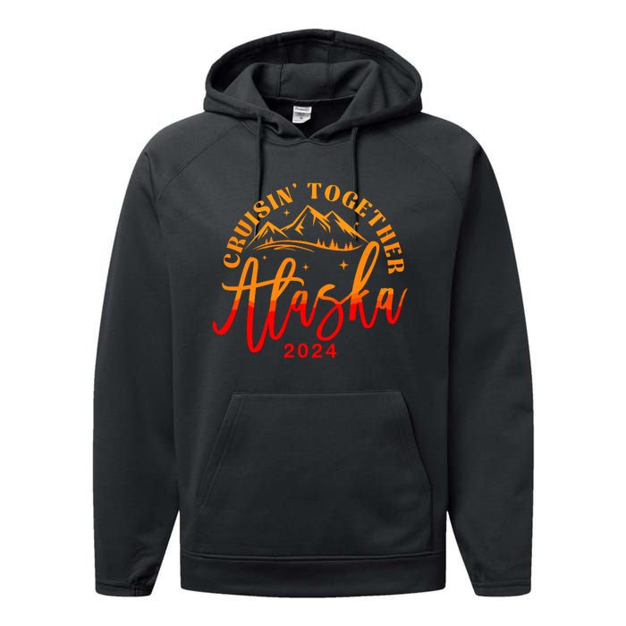 Cruisin Together Alaska 2024 Alaskan Cruise Trip Matching Performance Fleece Hoodie