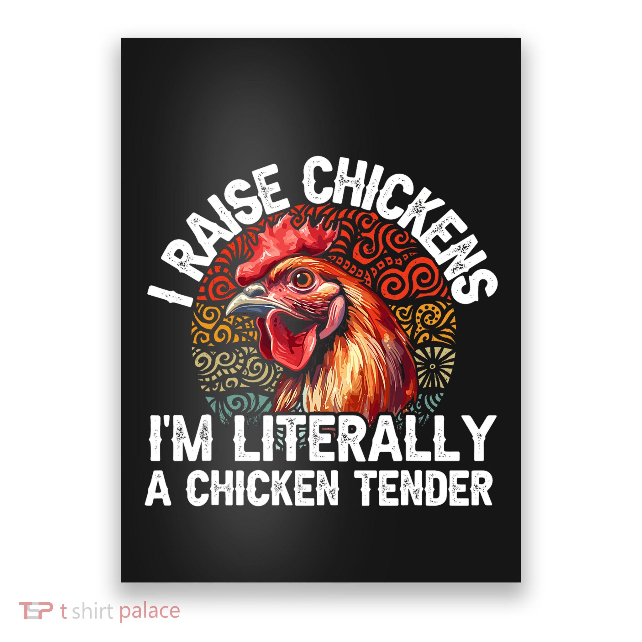 Chicken Tender Art Poultry Chicken Farmer Chicken Lovers Gift Poster