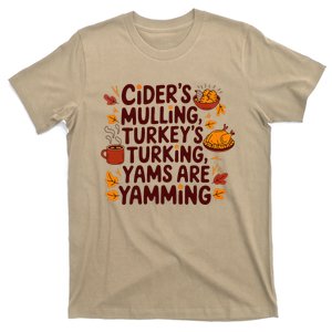 Cider Turkey And Yams Thanksgiving Food Sayings For Host T-Shirt