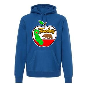 California Teacher Appreciati To School Gift Great Gift Premium Hoodie