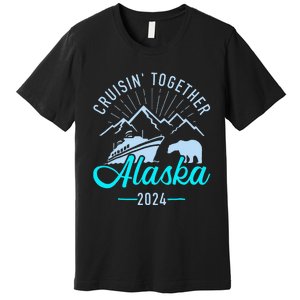 Cruisin Together Alaska 2024 Matching Cruising Vacation Premium T-Shirt