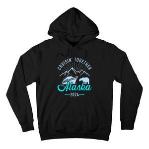 Cruisin Together Alaska 2024 Matching Cruising Vacation Tall Hoodie