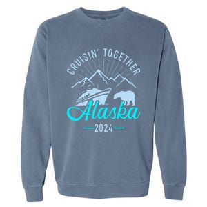 Cruisin Together Alaska 2024 Matching Cruising Vacation Garment-Dyed Sweatshirt