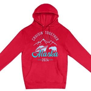 Cruisin Together Alaska 2024 Matching Cruising Vacation Premium Pullover Hoodie