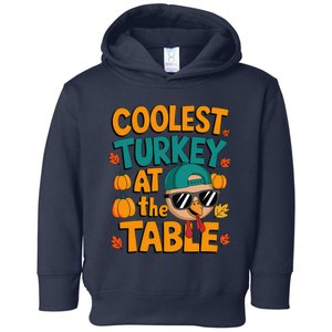 Coolest Turkey At The Table Funny Toddler Hoodie