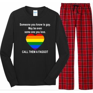 Call Them A Faggot Someone You Know Is Gay Long Sleeve Pajama Set