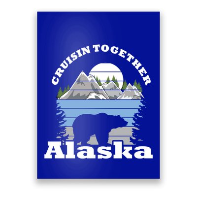 Cruisin Together Alaska Cruise Ship Family Vacation Gift Poster