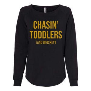 Chasin Toddlers And Whiskey Funny Parent Womens California Wash Sweatshirt