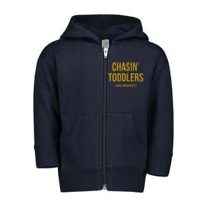 Chasin Toddlers And Whiskey Funny Parent Toddler Zip Fleece Hoodie