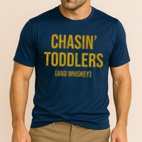 Chasin Toddlers And Whiskey Funny Parent Performance Shirt