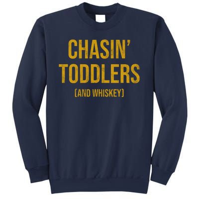 Chasin Toddlers And Whiskey Funny Parent Sweatshirt