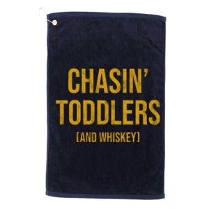 Chasin Toddlers And Whiskey Funny Parent Platinum Collection Golf Towel