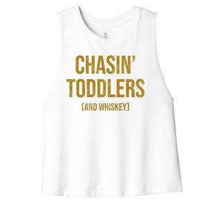 Chasin Toddlers And Whiskey Funny Parent Women's Racerback Cropped Tank