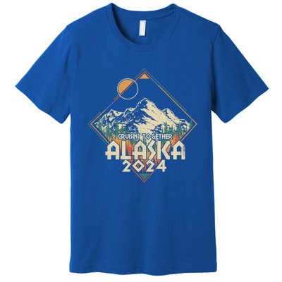 Cruisin Together Alaska 2024 Alaskan Cruise Trip Matching Cute Gift Premium T-Shirt