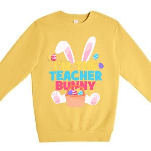 Cute Teacher Bunny I'm The Teacher Bunny Easter Teachers Meaningful Gift Premium Crewneck Sweatshirt