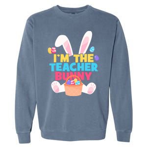 Cute Teacher Bunny I'm The Teacher Bunny Easter Teachers Meaningful Gift Garment-Dyed Sweatshirt