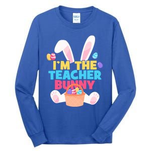 Cute Teacher Bunny I'm The Teacher Bunny Easter Teachers Meaningful Gift Tall Long Sleeve T-Shirt