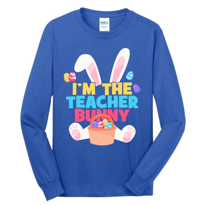 Cute Teacher Bunny I'm The Teacher Bunny Easter Teachers Meaningful Gift Tall Long Sleeve T-Shirt