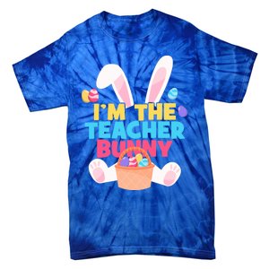 Cute Teacher Bunny I'm The Teacher Bunny Easter Teachers Meaningful Gift Tie-Dye T-Shirt