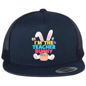 Cute Teacher Bunny I'm The Teacher Bunny Easter Teachers Meaningful Gift Flat Bill Trucker Hat