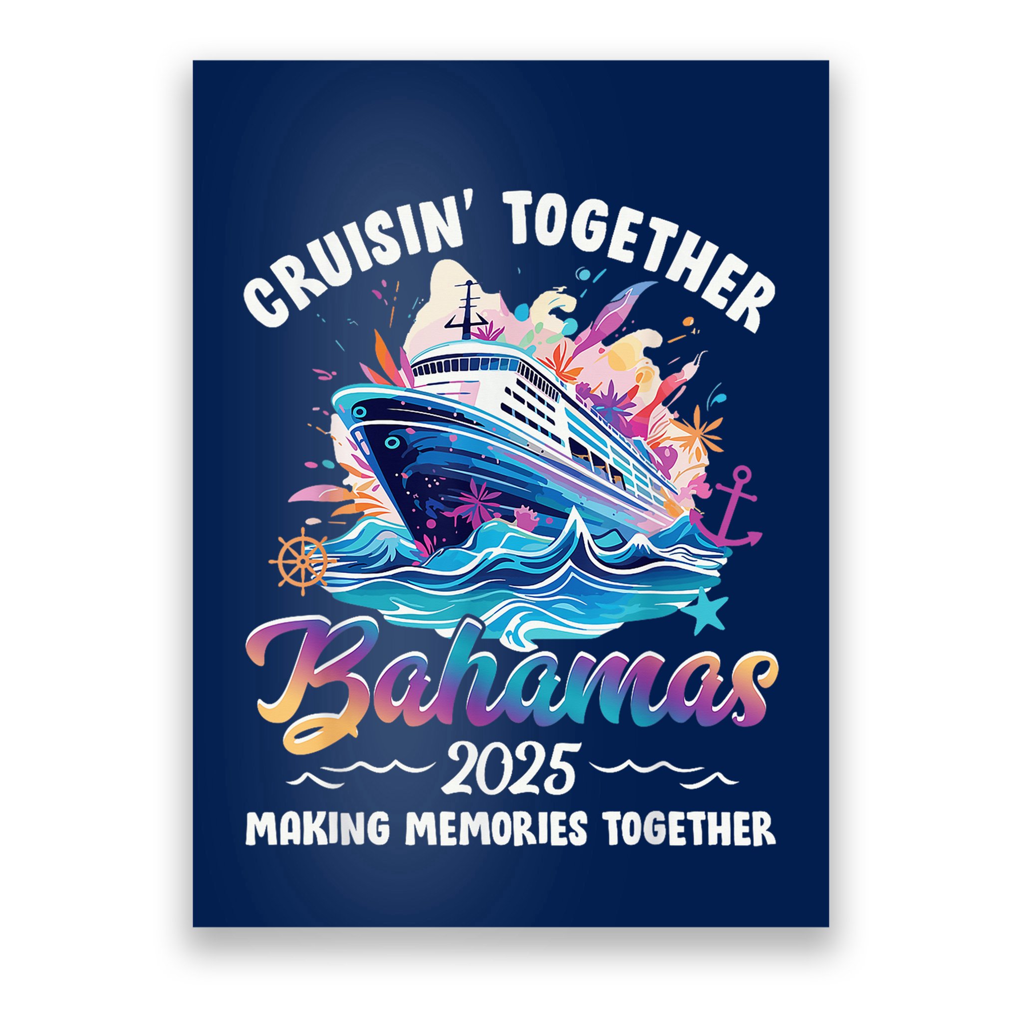 Cruisin Together Bahamas Vacation Beach 2025 Memories Squad Poster