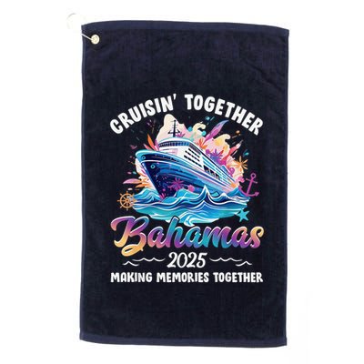 Cruisin Together Bahamas Vacation Beach 2025 Memories Squad Golf Towel