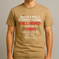Claimed To Be On The Nice List North Pole Correctional Xmas T-Shirt