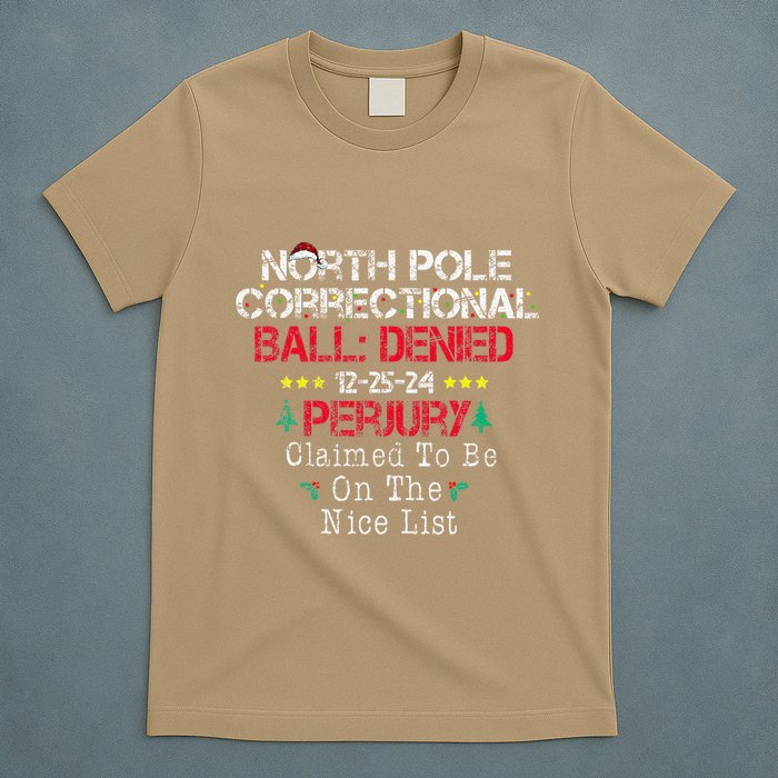 Claimed To Be On The Nice List North Pole Correctional Xmas T-Shirt