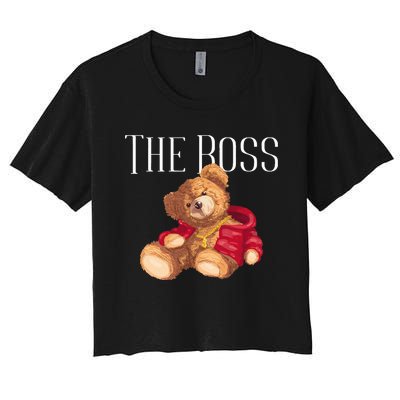 Cool Teddy Bear Dollar Sign Teddy Lover The Boss Bossy Women's Crop Top Tee