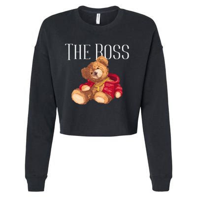 Cool Teddy Bear Dollar Sign Teddy Lover The Boss Bossy Cropped Pullover Crew