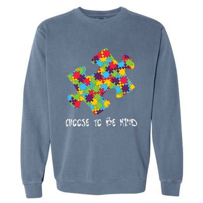 Choose To Be Kind Autism Puzzle Piece Gift Garment-Dyed Sweatshirt