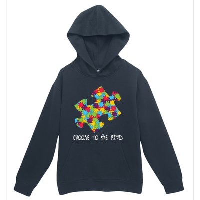 Choose To Be Kind Autism Puzzle Piece Gift Urban Pullover Hoodie