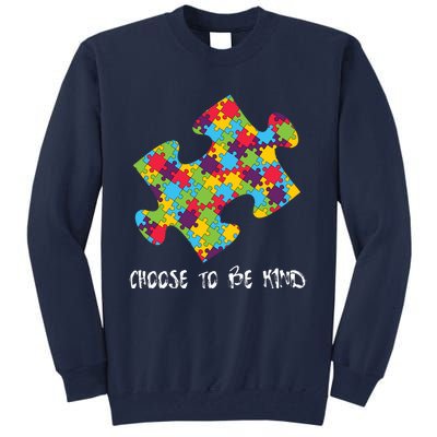 Choose To Be Kind Autism Puzzle Piece Gift Tall Sweatshirt