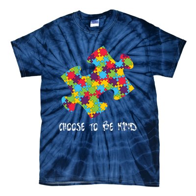 Choose To Be Kind Autism Puzzle Piece Gift Tie-Dye T-Shirt