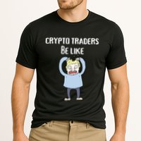 CRYPTO TRADERS BE LIKE Premium Performance Shirt