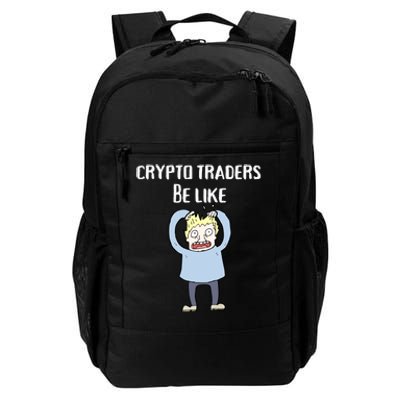 CRYPTO TRADERS BE LIKE Premium Daily Commute Backpack