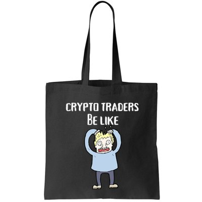 CRYPTO TRADERS BE LIKE Premium Bag