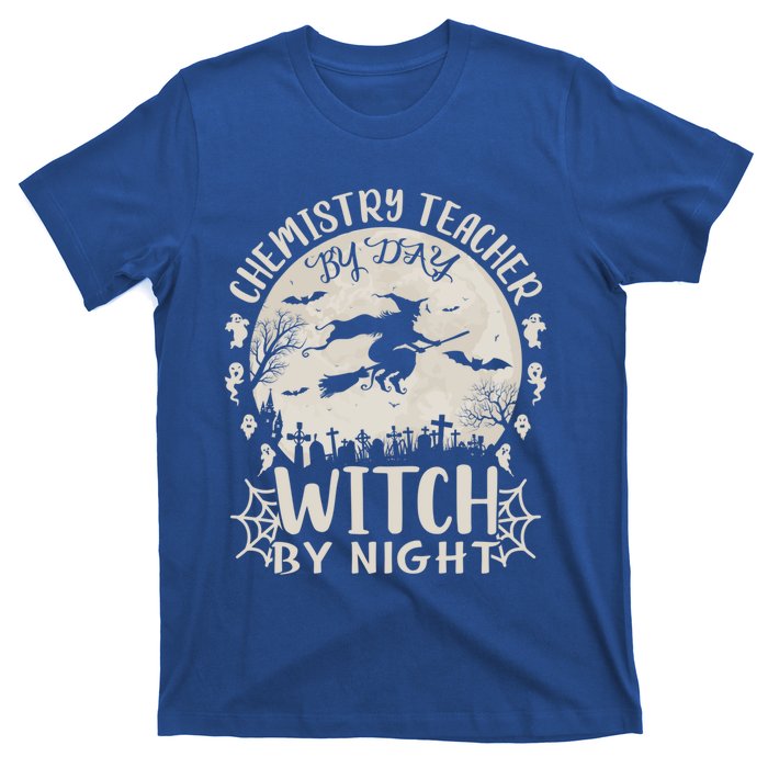 Chemistry Teacher By Day Witch By Night Funny Halloween Cute Gift T-Shirt