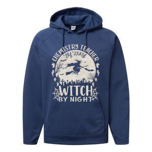 Chemistry Teacher By Day Witch By Night Funny Halloween Cute Gift Performance Fleece Hoodie