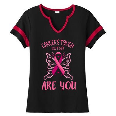 Cancer’s Tough But So Are You Gift Ladies Halftime Notch Neck Tee