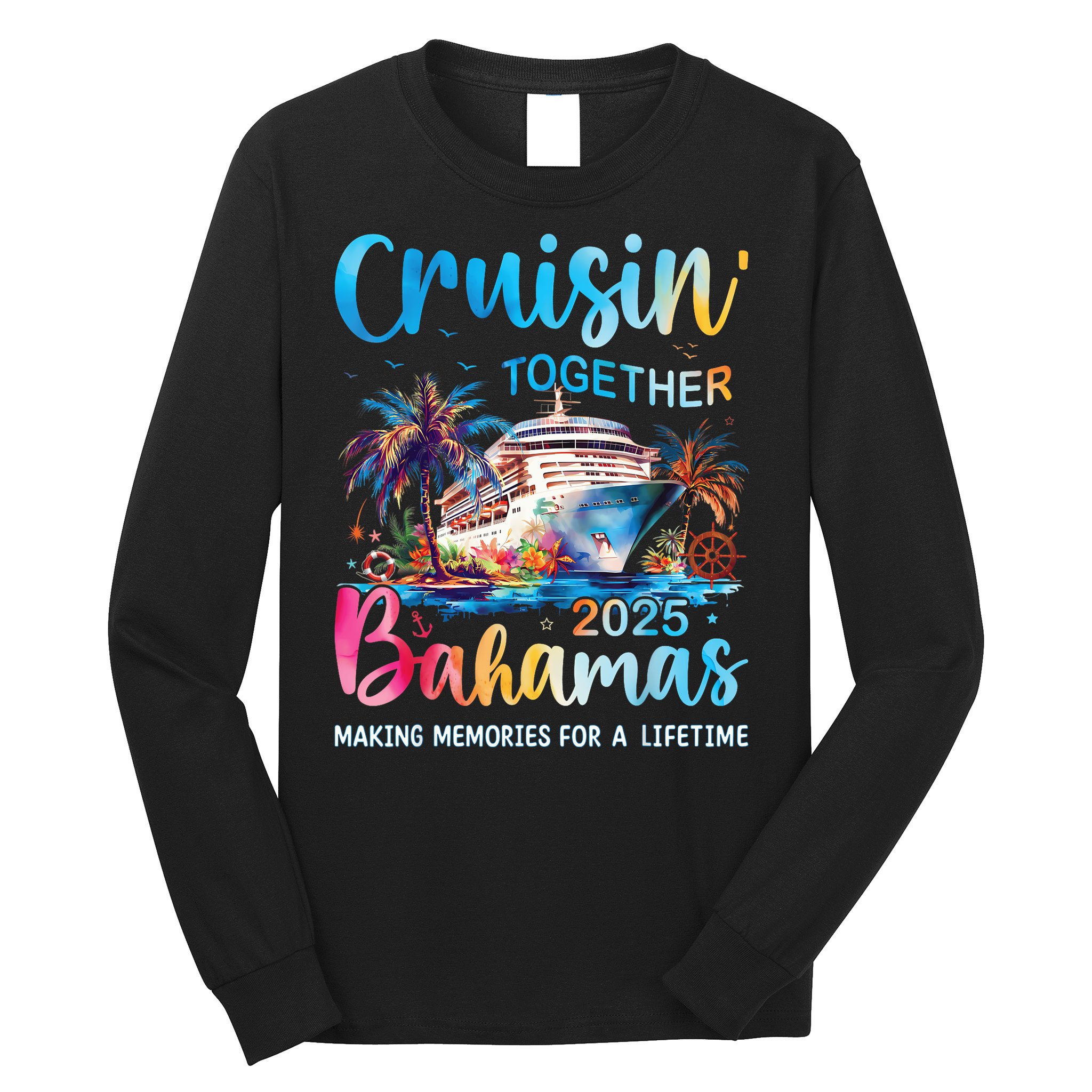 Cruisin Together Bahamas 2025 Family Cruise Bahamas Vacation Long Sleeve Shirt