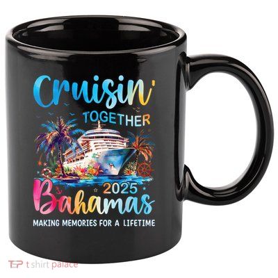 Cruisin Together Bahamas 2025 Family Cruise Bahamas Vacation 11oz C Handle Ceramic Mug