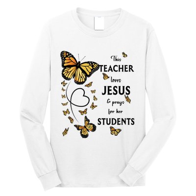 Christian Teacher Butterfly This Teacher Loves Jesus Long Sleeve Shirt