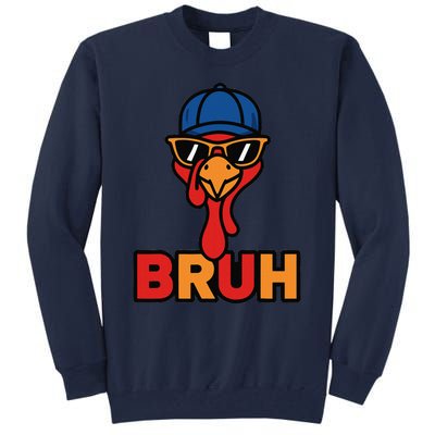 Cool Turkey Bruh Funny Thanksgiving Tall Sweatshirt