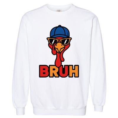 Cool Turkey Bruh Funny Thanksgiving Garment-Dyed Sweatshirt