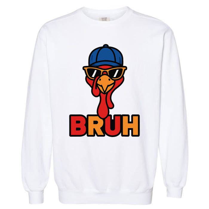 Cool Turkey Bruh Funny Thanksgiving Garment-Dyed Sweatshirt