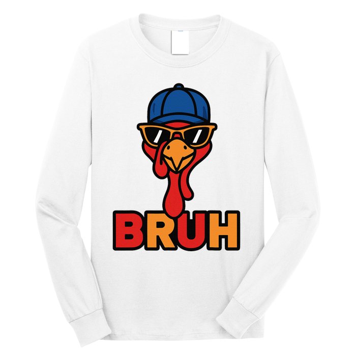 Cool Turkey Bruh Funny Thanksgiving Long Sleeve Shirt