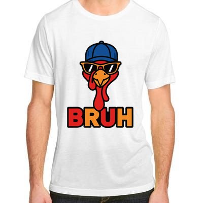 Cool Turkey Bruh Funny Thanksgiving Adult ChromaSoft Performance T-Shirt