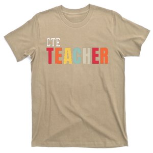 CTE Teacher Back To School First Day Appreciation T-Shirt